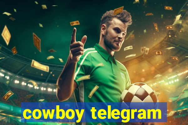 cowboy telegram